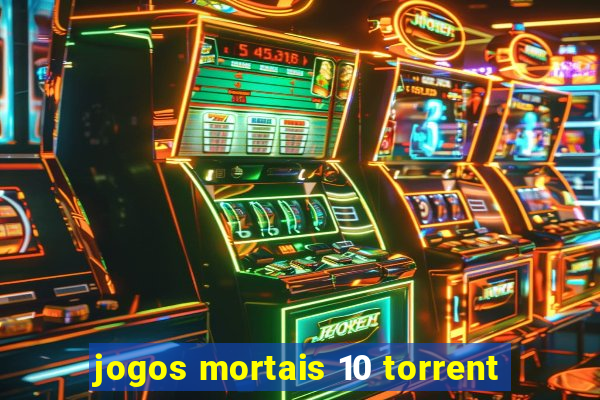 jogos mortais 10 torrent